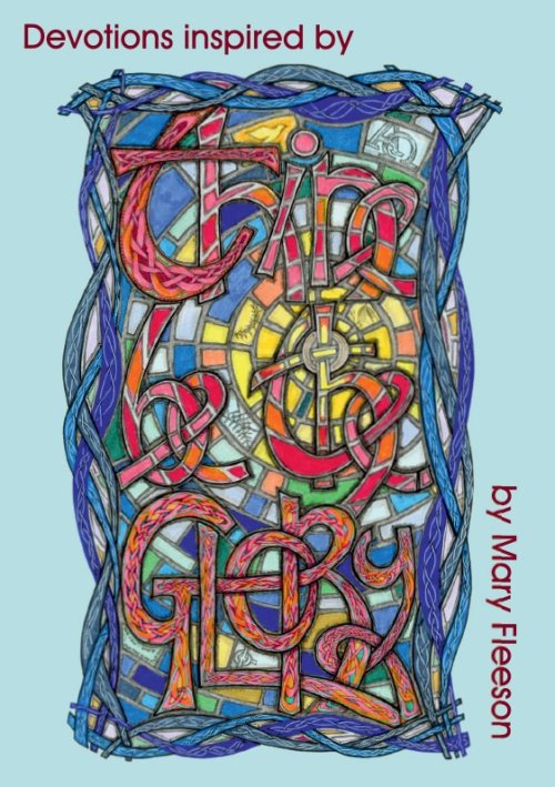 Devotions Inspired by Thine Be the Glory