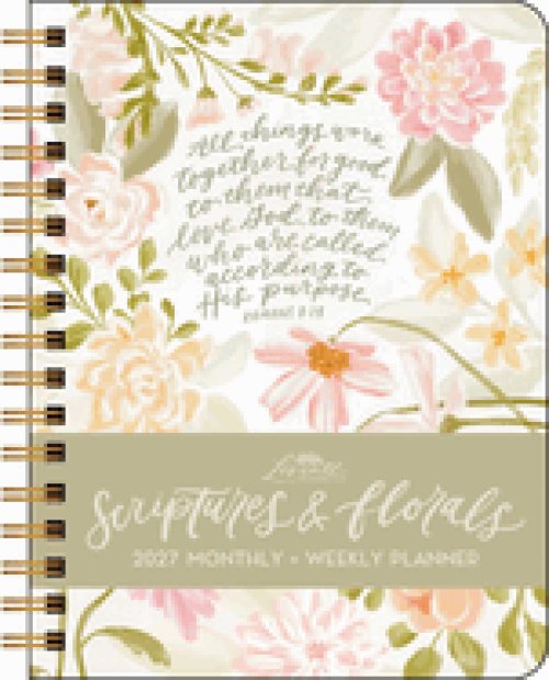 Scriptures And Florals 2027 Weekly/monthly Planner Calendar