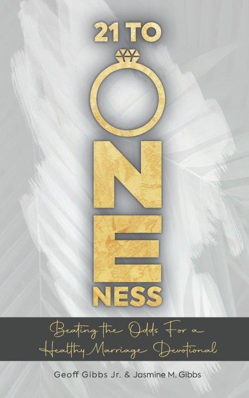 21 to Oneness: Beating The Odds For a Healthy Marriage Devotional