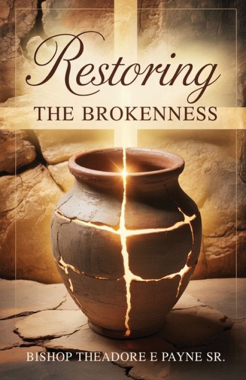 Restoring the Brokenness