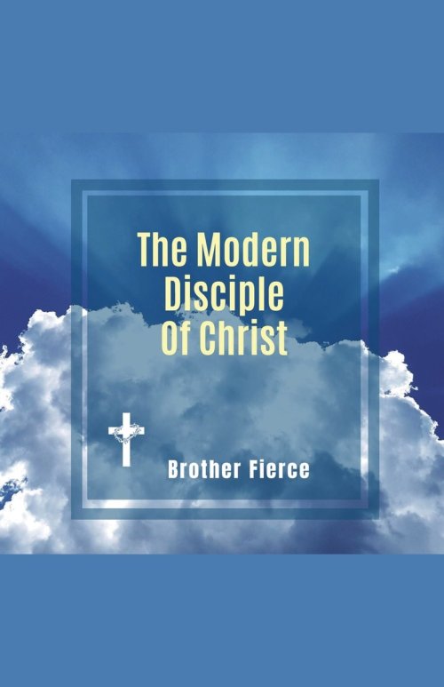 The Modern Disciple Of Christ
