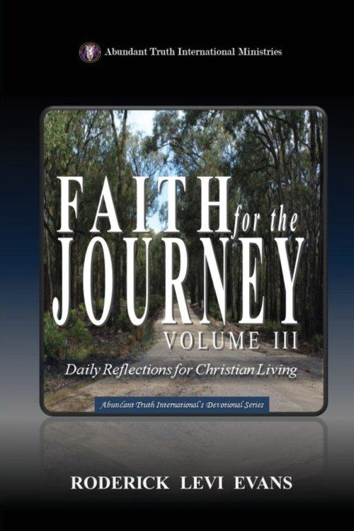 Faith for the Journey (Volume III): Daily Reflections for Christian Living