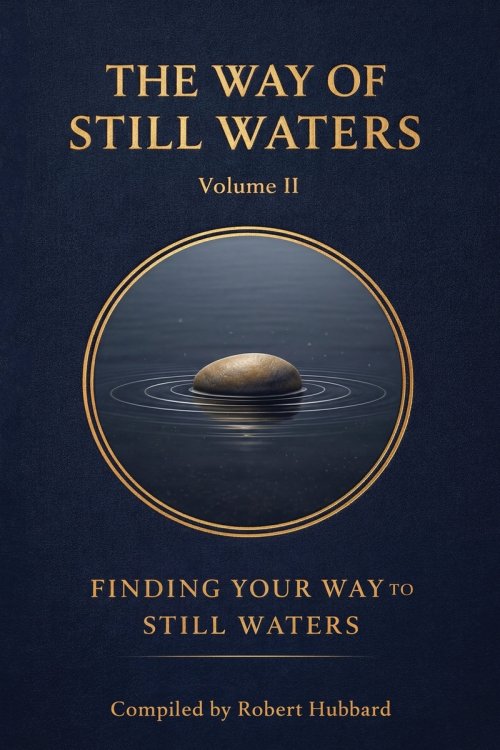 The Way of Still Waters: Finding Your Way to Still Waters