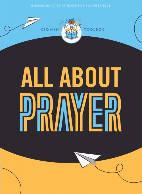 KidMin Toolbox: All About Prayer Younger Kids Activity Book
