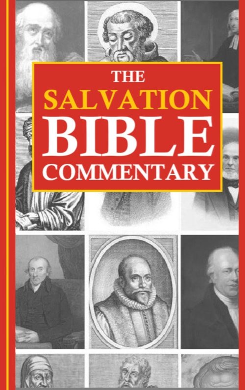 The Salvation Bible Commentary: Revised and Expanded
