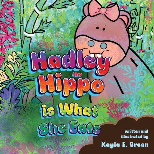Hadley the Hippo Is What She Eats
