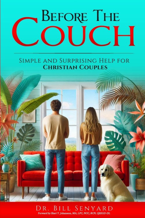 Before the Couch: Simple and Surprising Help for Christian Couples: Simple and Surprising Tips for Christian Couples