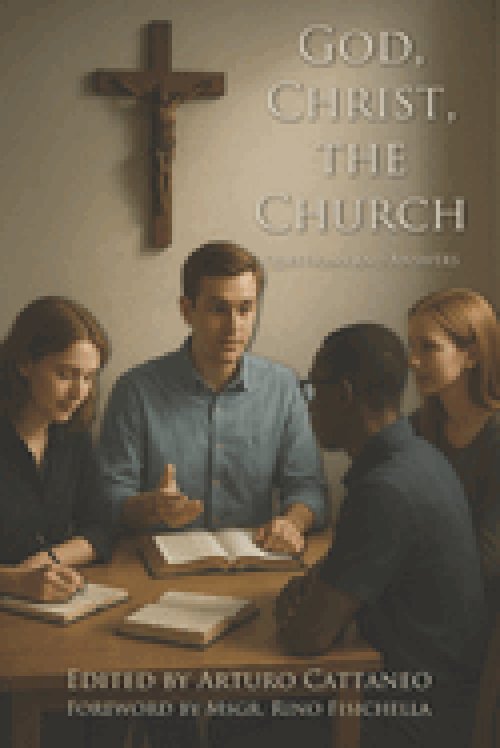 God, Christ, the Church: Questions and Answers