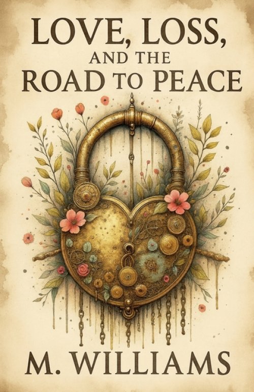 Love, Loss, and the Road to Peace