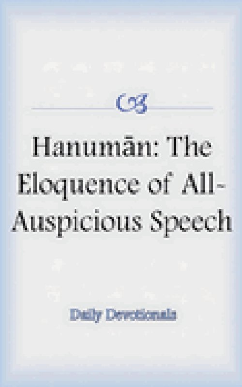 Hanuman: The Eloquence of All-Auspicious Speech