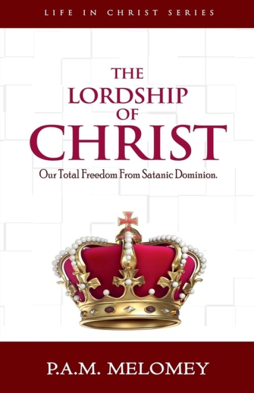 The Lordship Of Christ