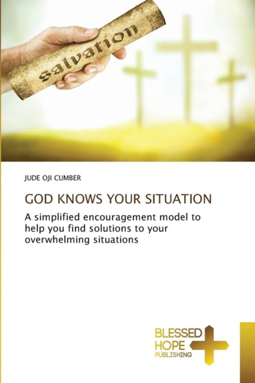 GOD KNOWS YOUR SITUATION
