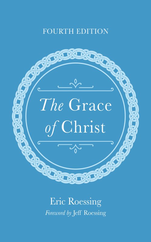 The Grace of Christ, Fourth Edition