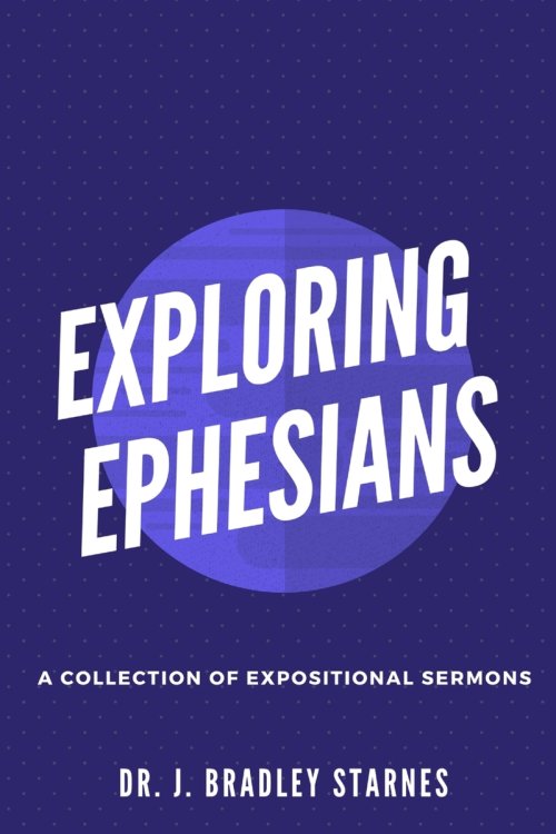 Exploring Ephesians