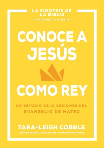 Conoce a Jesús Como Rey