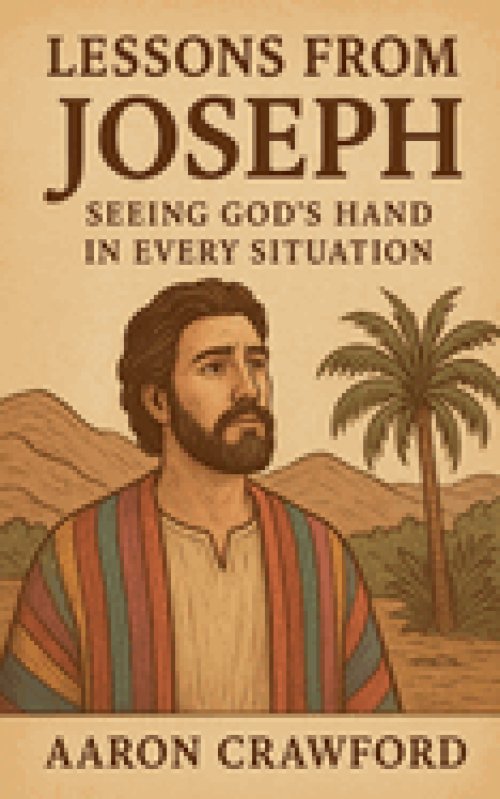 Lessons from Joseph-Seeing God's Hand in Every Situation