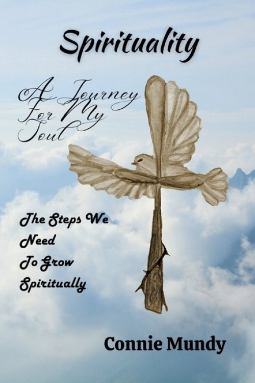 Spirituality: A Journey For My Soul