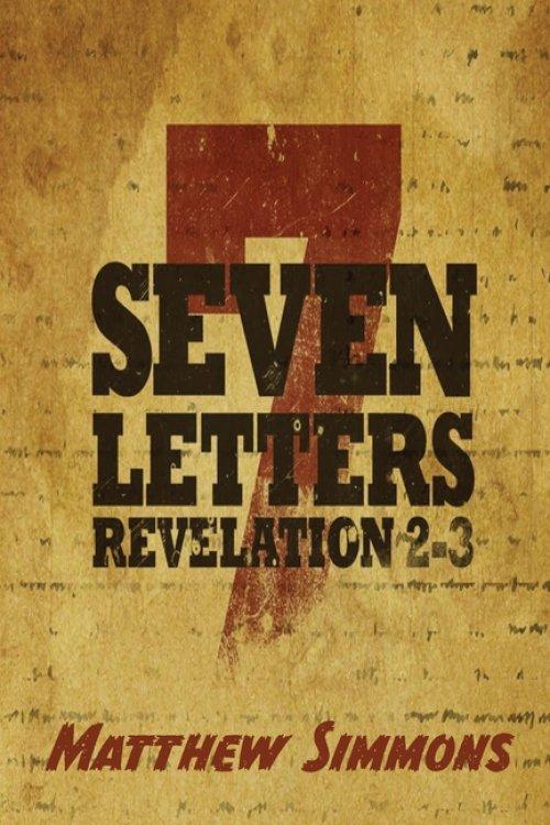 The Seven Churches : The Revelation of Jesus Christ