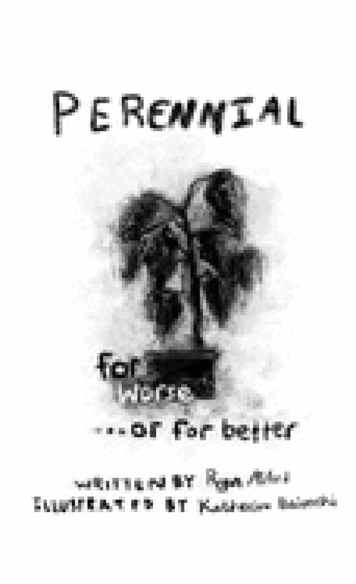 PERENNIAL: for worse ...or for better