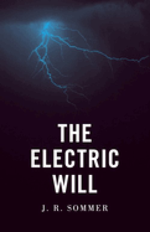 The Electric Will