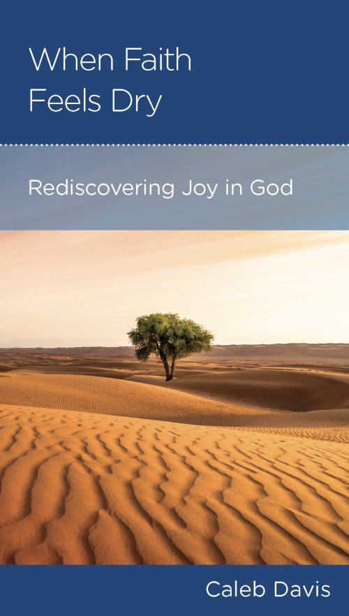When Faith Feels Dry