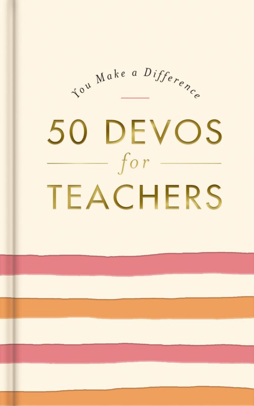 You Make a Difference 50 Devos for Teachers