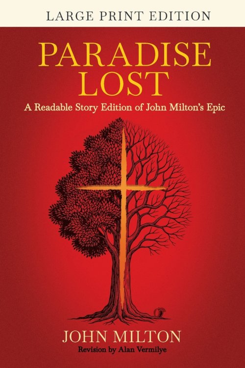 Paradise Lost (Large Print): A Readable Story Edition of John Milton's Epic (Easy-to-read Version)