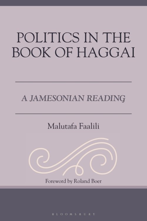 Politics in the Book of Haggai: A Jamesonian Reading