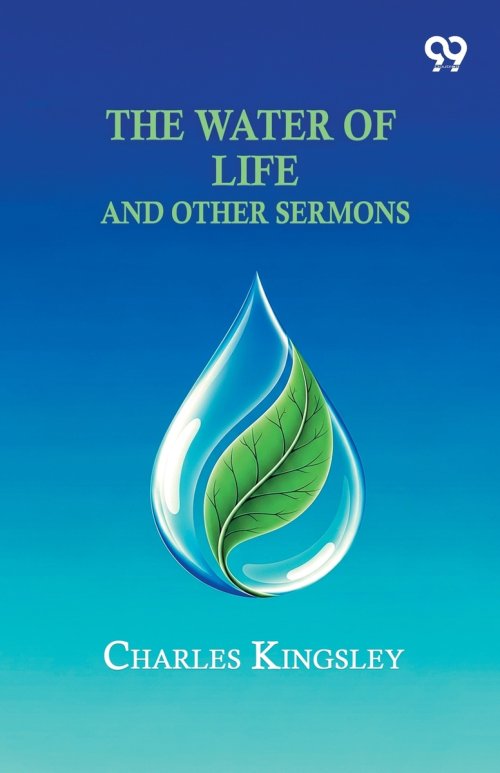 The Water Of Life And Other Sermons