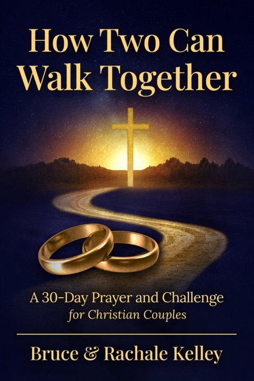 How Two Can Walk Together: A 30- Day Devotional to a Stronger Marriage