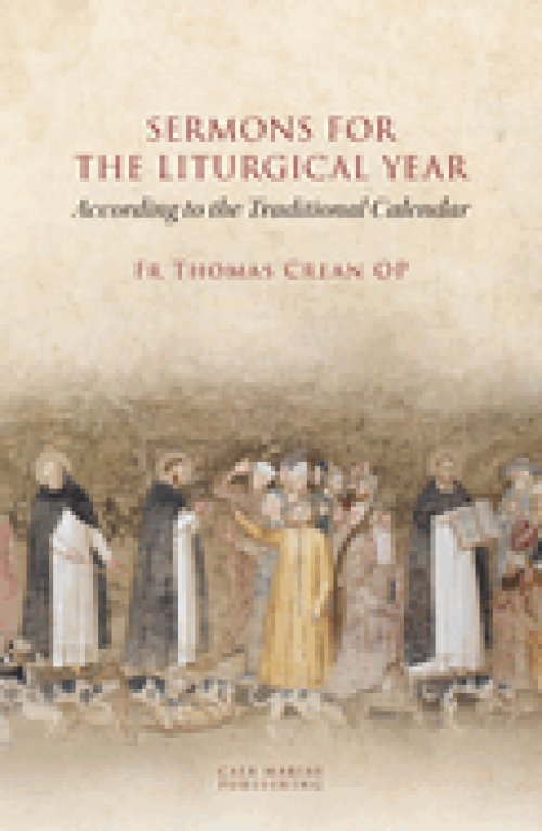 SERMONS for  THE LITURGICAL YEAR According to the Traditional Calendar
