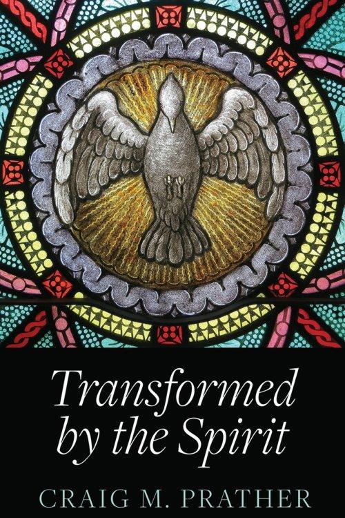 Transformed by the Spirit: A Modern Journey into SpiritualFormation