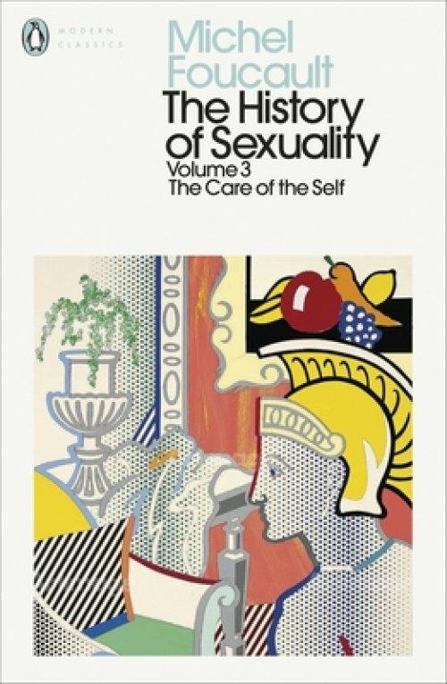 The History of Sexuality: 3 : The Care of the Self