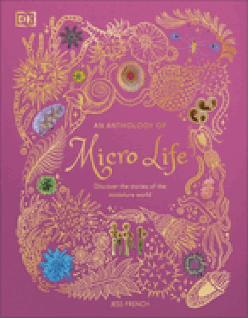 Anthology Of Micro Life
