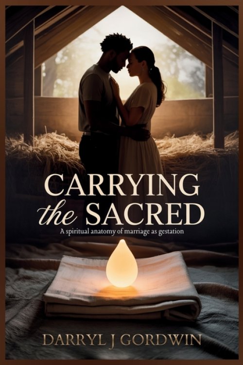 Carrying The Sacred: A spiritual anatomy of marriage as gestation