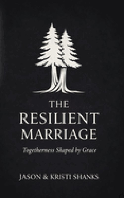 The Resilient Marriage: Togetherness shaped by grace.