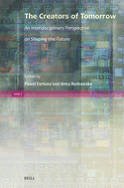 The Creators of Tomorrow: An Interdisciplinary Perspective on Shaping the Future