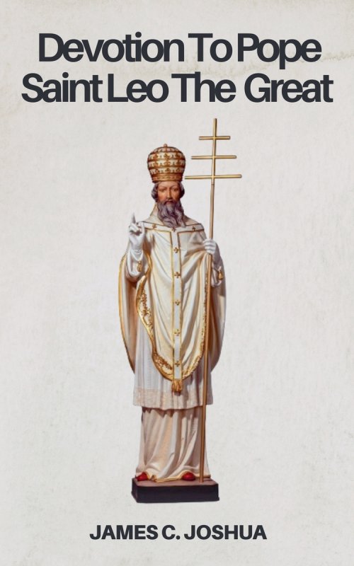 Devotion To Pope Saint Leo The great