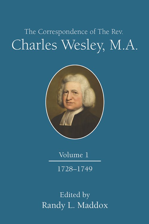 Correspondence Of The Rev. Charles Wesley, M.A. Volume 1, Th