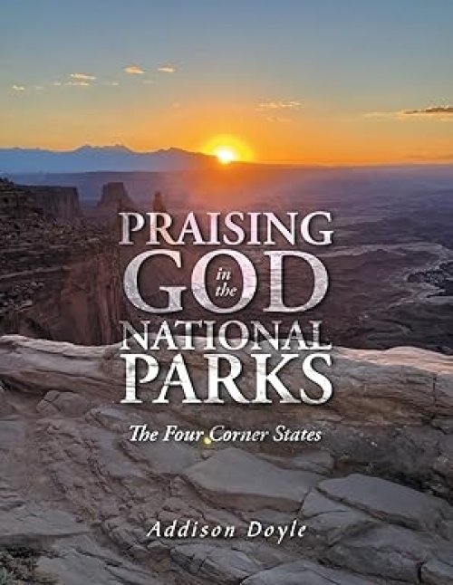 Praising God in the National Parks: The Four Corner States