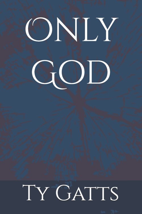 Only God