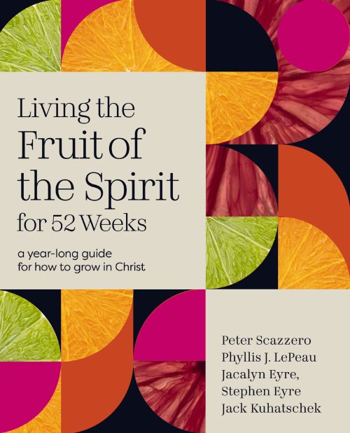 Living the Fruit of the Spirit for 52 Weeks