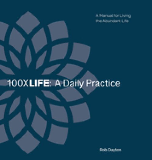 100XLife: A Daily Practice: A Daily Practice: A Daily Practice