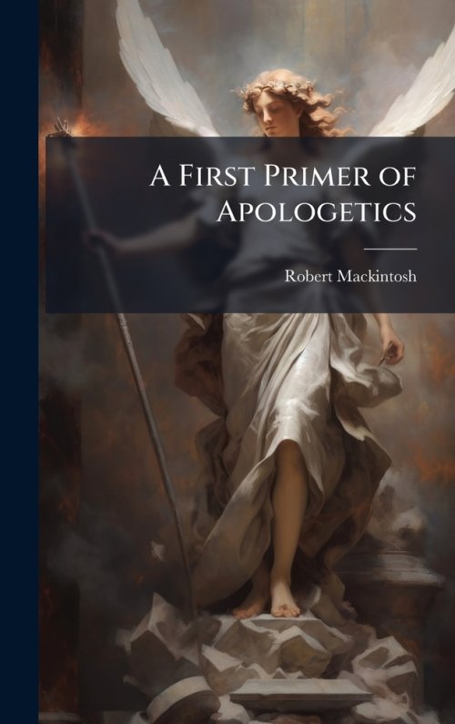 A First Primer of Apologetics