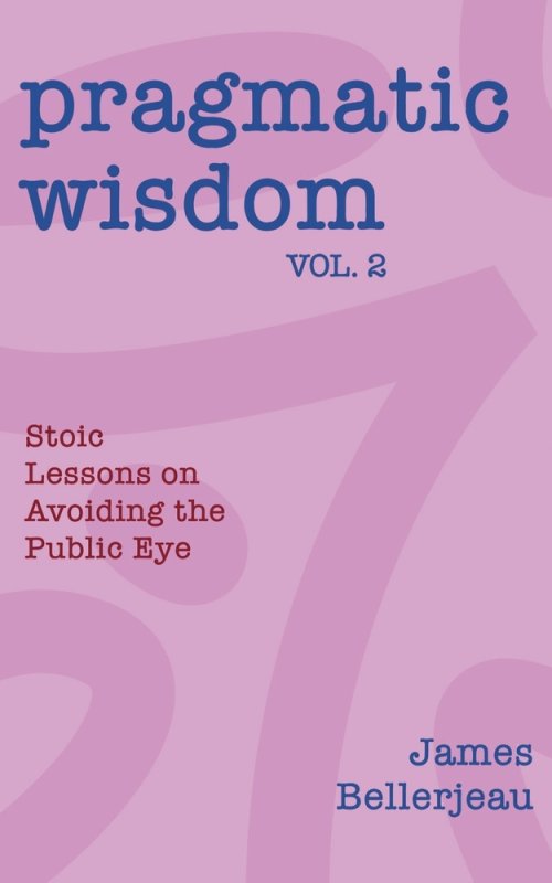 Pragmatic Wisdom Vol. 2