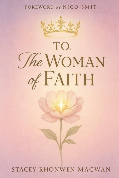 To, The Woman Of Faith