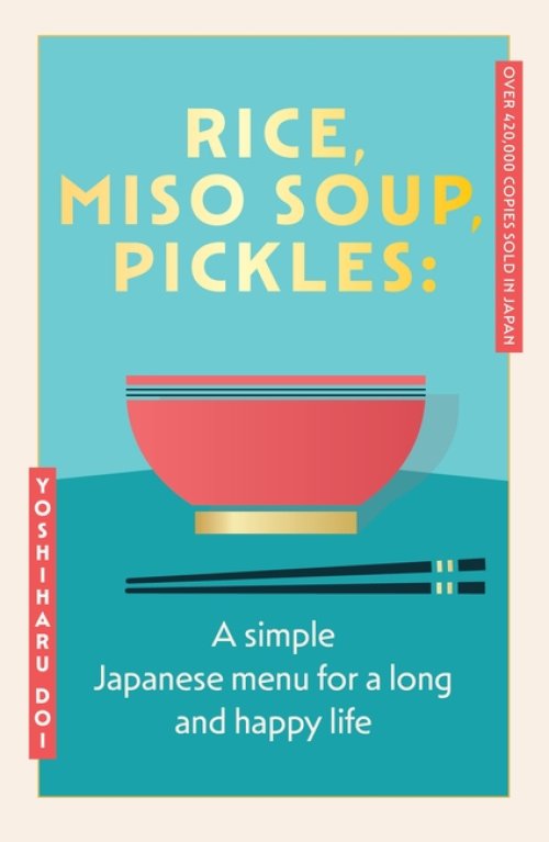 Rice, Miso Soup, Pickles
