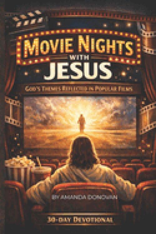Movie Nights with Jesus: God's Themes Reflected in Popular Films