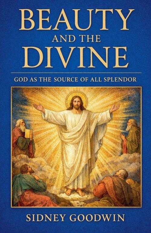Beauty and the Divine: God as the Source of All Splendor