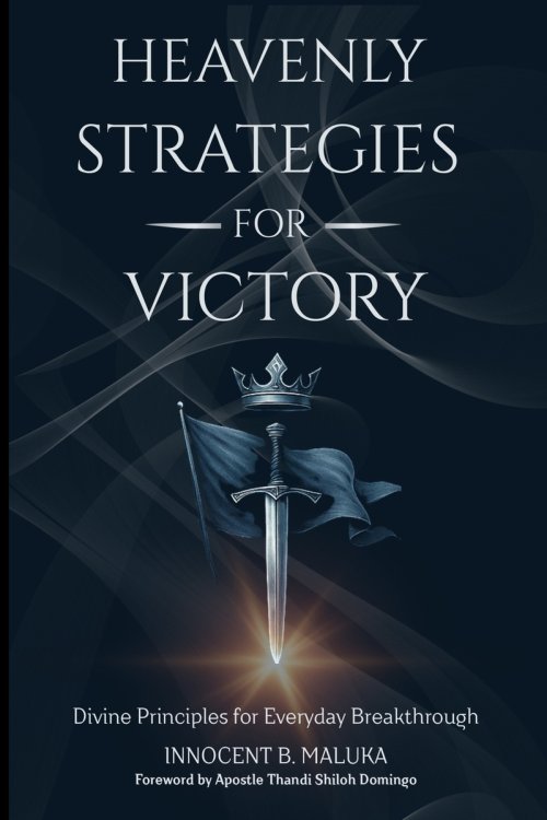 Heavenly Strategies For Victory: Divine Principles for Everyday Breakthrough